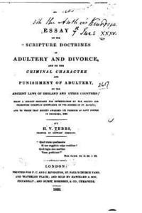 bokomslag Essay on the Scripture Doctrines of Adultery and Divorce, and on the Criminal Character