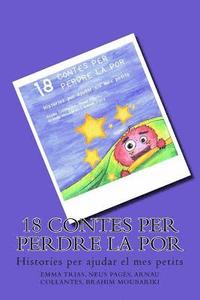 bokomslag 18 Contes Per Perdre La Por: Histories Per Ajudar Els Mes Petits