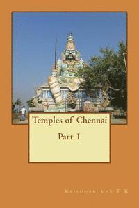 bokomslag Temples of Chennai Part 1: A Guide from Indian Columbus