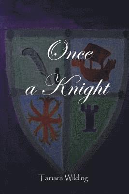 Tamara Wilding - Once A Knight, Häftad