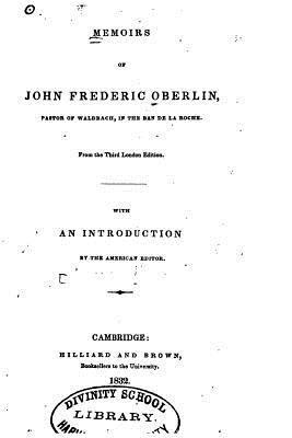 Memoirs of John Frederic Oberlin, Pastor of Waldbach, in the Ban de la Roche 1