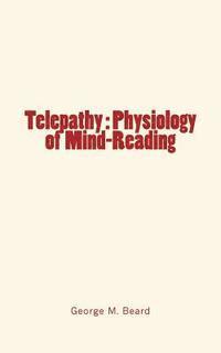 bokomslag Telepathy: Physiology of Mind-Reading