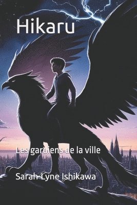 bokomslag Hikaru: Les Gardiens de La Ville