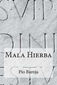 Mala Hierba 1