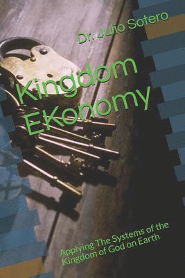 Kingdom EKonomy: A Guide For Building Churches That Stand 1