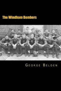 bokomslag The Windham Bombers: The First Half-Century of Small Town Athletic History