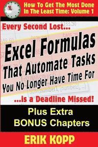 bokomslag Excel Formulas That Automate Tasks You No Longer Have Time For: How To Get The Most Done In The Least Time Book 1