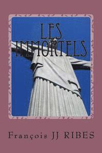 Francois Jj Ribes - les immortels: haikus mythologiques, Häftad