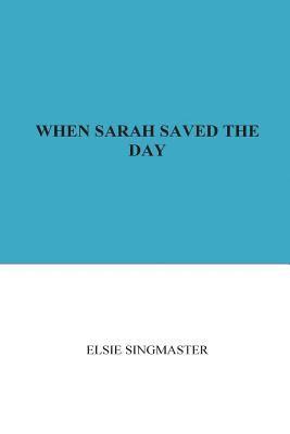 bokomslag When Sarah Saved the Day