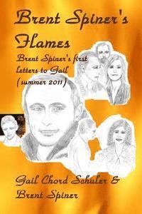 bokomslag Brent Spiner's Flames: Brent Spiner's first letters to Gail (summer 2011)