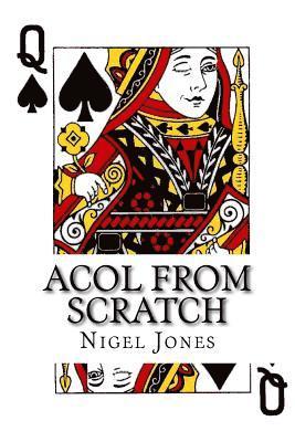 Acol From Scratch: Winning British Bridge for Beginners and Club Players 1