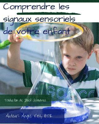 Otr Angie Voss - Comprendre les signaux sensoriels de votre enfant, Häftad