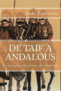 De Taif A Andalous: La chevauchee fantastique des Beni Hillal 1