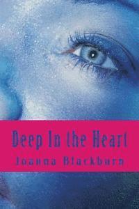 Deep In the Heart: The Secrets in the Kiamichi Mountains Series 1