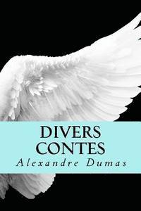 Alexandre Dumas, Angelica Sanchez - Divers contes: French edition, Häftad. Tillgänglighet: Lägg i varukorg