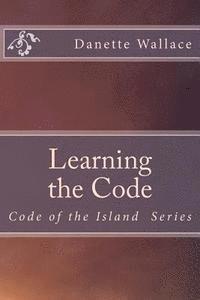 bokomslag Learning the Code: Code of the Island Series