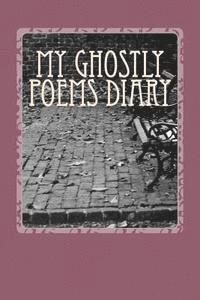 bokomslag My Ghostly Poems Diary