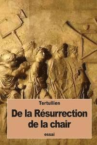 bokomslag De la Résurrection de la chair