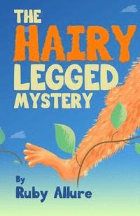 bokomslag The Hairy-Legged Mystery