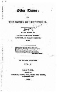 bokomslag Other Times, Or, the Monks of Leadenhall, Or, the Monks of Leadenhall