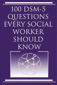 Harvey Norris - 100 DSM 5 Questions Every Social Worker Should Know, Häftad