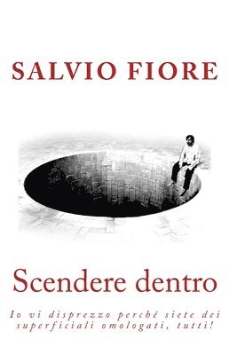 bokomslag Scendere dentro: un viaggio dentro di noi grazie a una discesa nel sottosuolo di una città