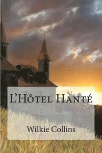 bokomslag L'Hotel Hante