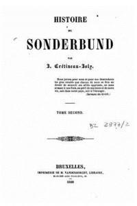 Histoire du Sonderbund - Tome II 1