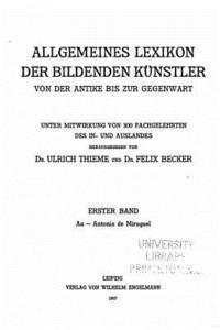 Allegemeines Lexikon Der Bildenden Kunstler 1