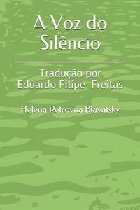 bokomslag A Voz do Silêncio: Tradução por Eduardo Freitas