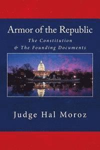 bokomslag Armor of the Republic: The Constitution & The Founding Documents