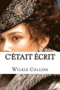 Wilkie Collins, Edibooks - C'etait ecrit, Häftad