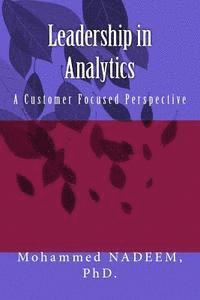 Leadership In Analytics: A Customer Focused Perspective 1