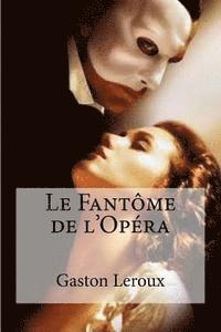 bokomslag Le Fantome de l'Opera