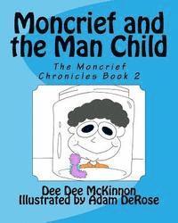 bokomslag Moncrief and the Man Child