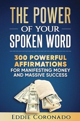 The Power Of Your Spoken Word 1