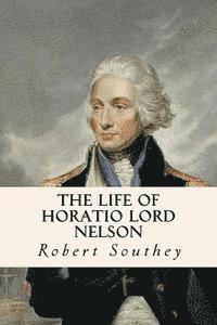 bokomslag The Life of Horatio Lord Nelson