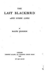 bokomslag The Last Blackbird and Other Lines