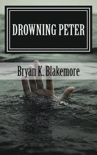 bokomslag Drowning Peter: When Your Faith Fails