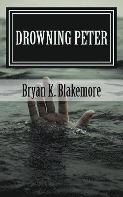 Drowning Peter: When Your Faith Fails 1