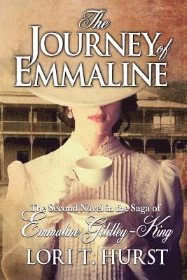 bokomslag The Journey of Emmaline: The Journey of Emmaline continues on from A Hint of Darkness. Australian Historical & Contemporary. Emmaline's unswerv