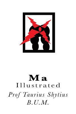 Ma: Illustrated 1