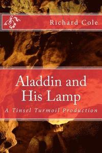 bokomslag Aladdin and His Lamp: A Tinsel Turmoil Production