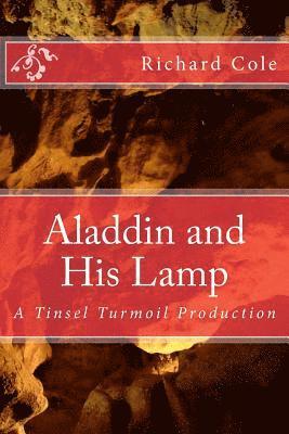 bokomslag Aladdin and His Lamp: A Tinsel Turmoil Production