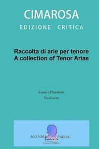 Raccolta di arie per tenore: A collection of Tenor arias 1
