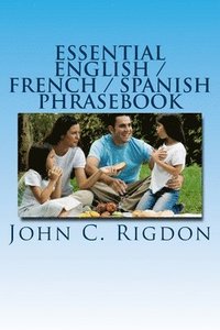 bokomslag Essential English / French / Spanish Phrasebook