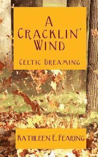 bokomslag A Cracklin' Wind, Celtic Dreaming