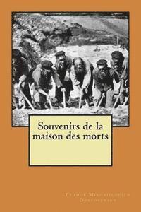 bokomslag Souvenirs de la maison des morts