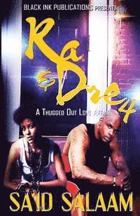 Sa'id Salaam - Ra & Dre 4: A Thugged Out Love Affair, Häftad. Tillgänglighet: Lägg i varukorg