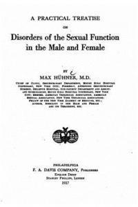 bokomslag A Practical Treatise on Disorders of the Sexual Function in the Male and Female